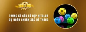 1 thong ke cau lo dep hitclub